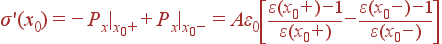 \sigma'(x_0) = -P_x|_{x_0+}+P_x|_{x_0-} = A\varepsilon_0\left[\frac{\varepsilon(x_0+)-1}{\varepsilon(x_0+)} -\frac{\varepsilon(x_0-)-1}{\varepsilon(x_0-)}\right]